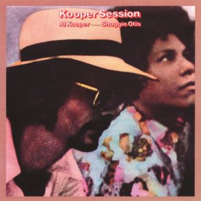 Download track Lookin' For A Home (Al Kooper Remaster 2008) Shuggie OtisAl Kooper, Remaster