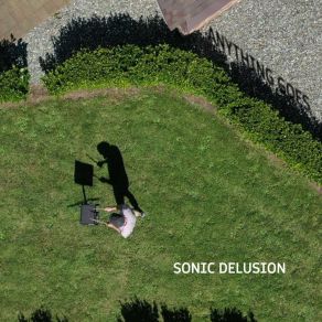 Download track All Good Things Sonic Delusion