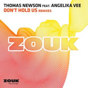 Download track Don't Hold Us [Bixel Boys Remix] Angelika Vee, Thomas Newson