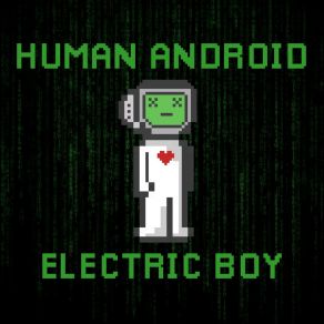 Download track Human Android Electric Boy Deku Punk