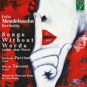 Download track Lieder Ohne Worte - Book No. 4, Op. 53: No. 6 In A Major, Molto Allegro Vivace (Transposed In D Major By Luca Russo) Stefano Parrino, Marta Tacconi