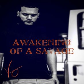 Download track Awakening Of A Savage Steve Vocalz