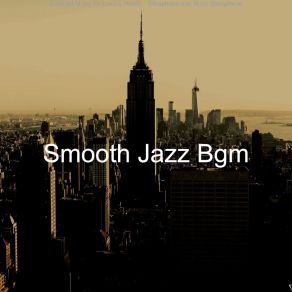 Download track Background For Cocktail Bars Smooth Jazz Bgm