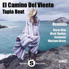 Download track El Camino Del Viento (Stateeast Remix) Tapia Beat