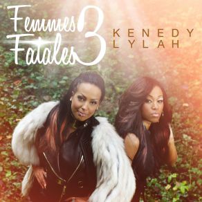 Download track Femmes Fatales, Vol. 3 Kenedy