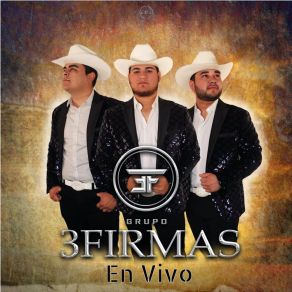 Download track Gente De Ivan (En Vivo) Grupo 3 Firmas