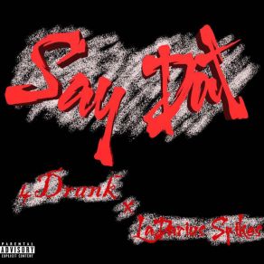 Download track Say Dat Ladarius Spikes