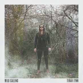 Download track Wild Calling Terah Lynn