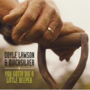 Download track When I'M Knee Deep In Bluegrass Doyle Lawson, Quicksilver