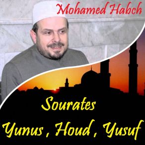 Download track Sourate Houd, Pt. 2 (Quran) Mohamed Habch