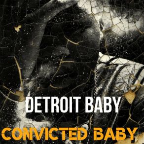 Download track You Told Detroit Baby