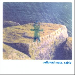 Download track Sable Celluloïd Mata