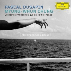 Download track Uncut [Solo N°7] Orchestre Philharmonique De Radio France, Myung Whun Chung, Pascal Dusapin