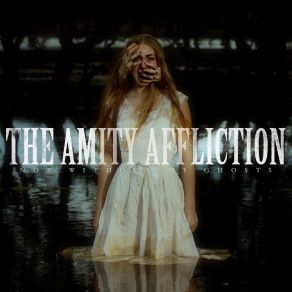 Download track I See Dead People The Amity Affliction