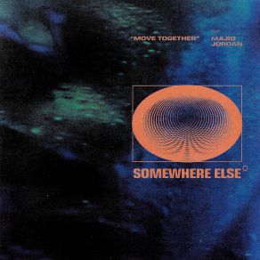 Download track Move Together Majid Jordan, Somewhere Else