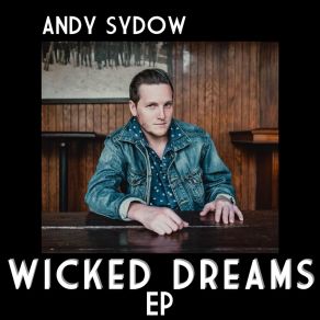 Download track Wicked Dreams Andy Sydow