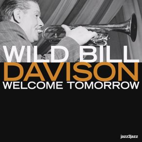 Download track Limehouse Blues Wild Bill Davison