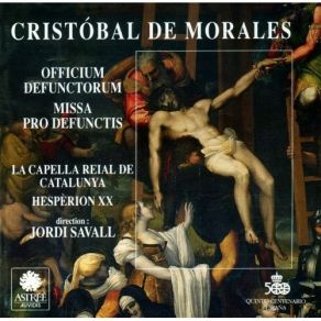 Download track 6. Officium Defunctorum: VI. In Secundo Nocturno - Versiculum: Collocet Eos Cum Principibus Responsorium: Ne Recorderis Cristóbal De Morales