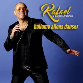 Download track Báilame Allons Danser Rafael