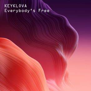 Download track Everybody's Free (House Edit) Keyklova