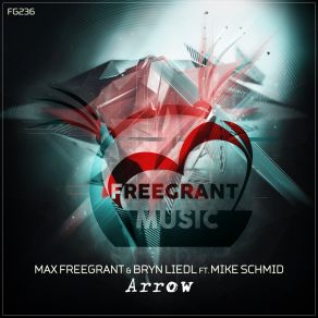 Download track Arrow (Album Mix) Max Freegrant, Mike Schmid, Bryn Liedl