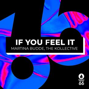 Download track If You Feel It (Radio Edit) & The Kollective