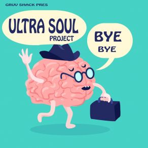 Download track Bye Bye (USP Vocal Mix) Ultra Soul Project