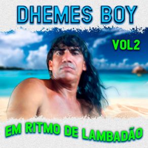 Download track Mulher Pra Mim É Tudo Dhemes Boy