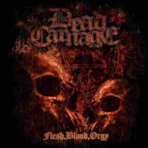 Download track Dismembered By Evil Dead Carnage