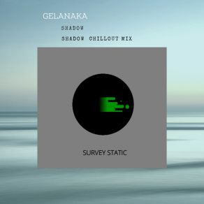 Download track Shadow (Chillout Mix) Gelanaka