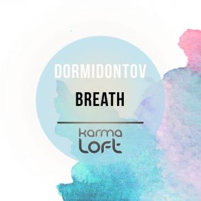 Download track Breath (Jenya Pyataykin) Dormidontov