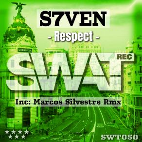 Download track Respect (Marcos Silvestre Remix) S7venMarcos Silvestre