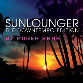 Download track Breaking Waves Sunlounger, Roger ShahInger Hansen