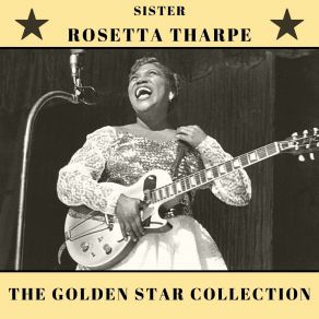 Download track Walk All Over God's Heaven Sister Rosetta Tharpe