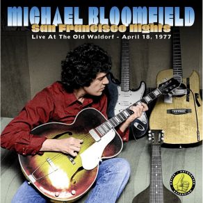 Download track Kansas City Blues Michael B. Bloomfield