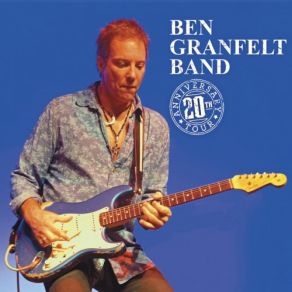 Download track Cant Wait Another Day Ben Granfelt Band