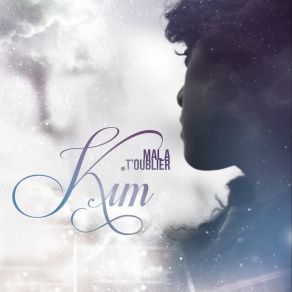 Download track Mal À T'oublier Kim