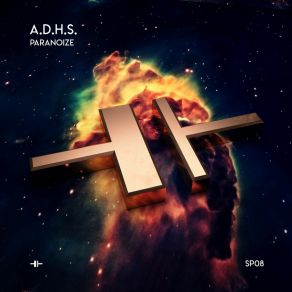 Download track Paranoize (Original Mix) A. D. H. S