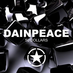 Download track 50 Dollars (Radio Edit) Dainpeace