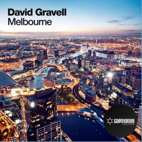 Download track Melbourne (Original Mix) David Gravell