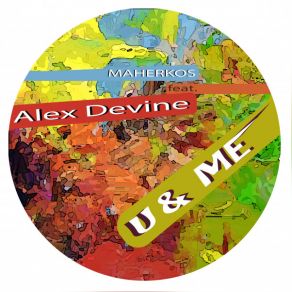 Download track U & Me (Stripped Twea) MaherkosAlex Devine