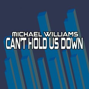 Download track Can't Hold Us Down (Instrumental) Michael Williams