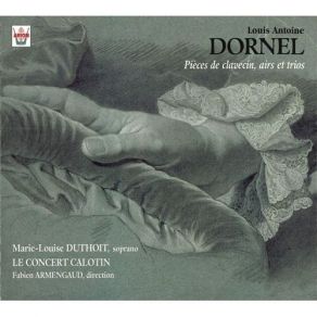 Download track 13. Cinquieme Suitte Pour Clavecin - VII. Le Retour En Echo Louis Antoine Dornel