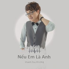 Download track Nếu Em Là Anh - Short Version 1 Khanh Duy Khuong