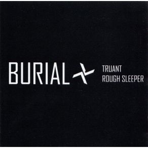 Download track Truant Burial