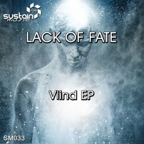 Download track Vlind (Original Mix) Lack Of Fate