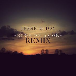 Download track Ecos De Amor (Northern Lights Remix) Jesse & Joy