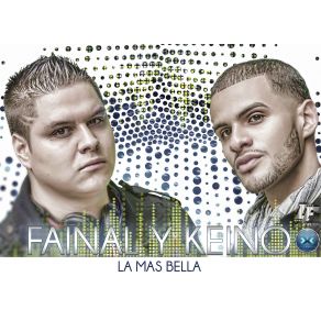 Download track La Mas Bella Fainal, Keino