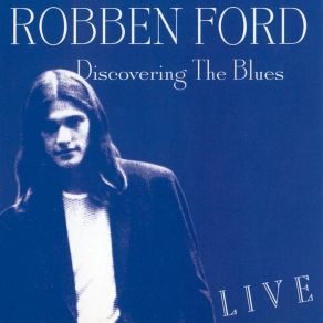 Download track My Time After Awhile Robben Ford