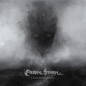 Download track A Giant Bound To Fall Eternal Storm